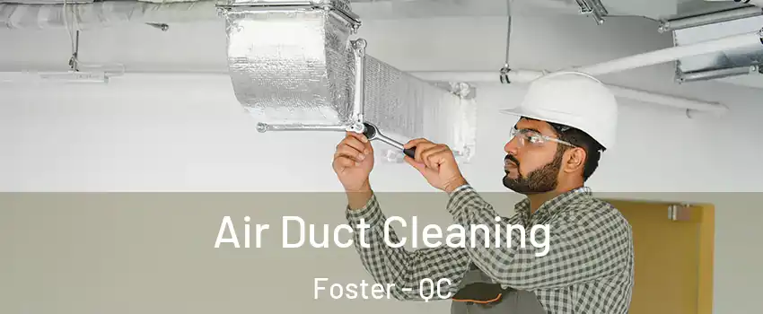  Air Duct Cleaning Foster - QC