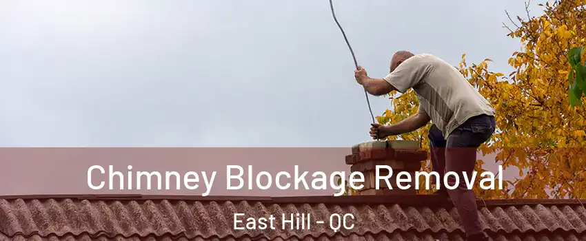  Chimney Blockage Removal East Hill - QC