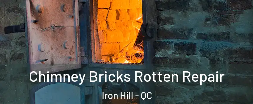  Chimney Bricks Rotten Repair Iron Hill - QC