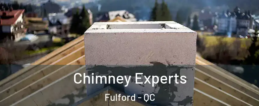  Chimney Experts Fulford - QC