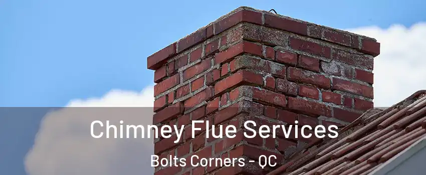  Chimney Flue Services Bolts Corners - QC