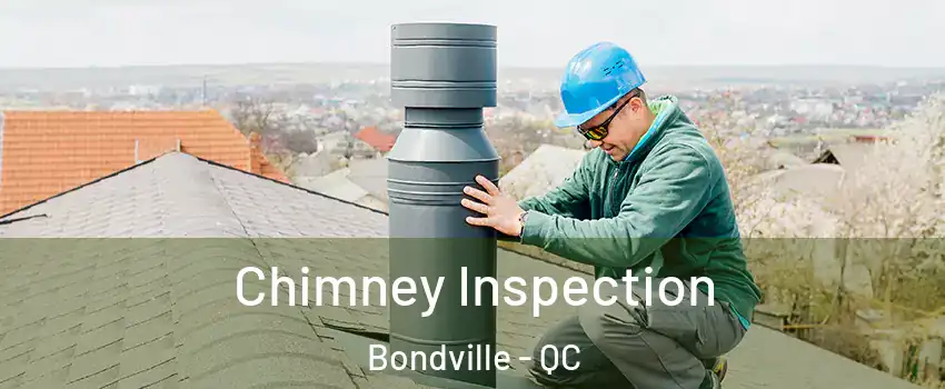  Chimney Inspection Bondville - QC