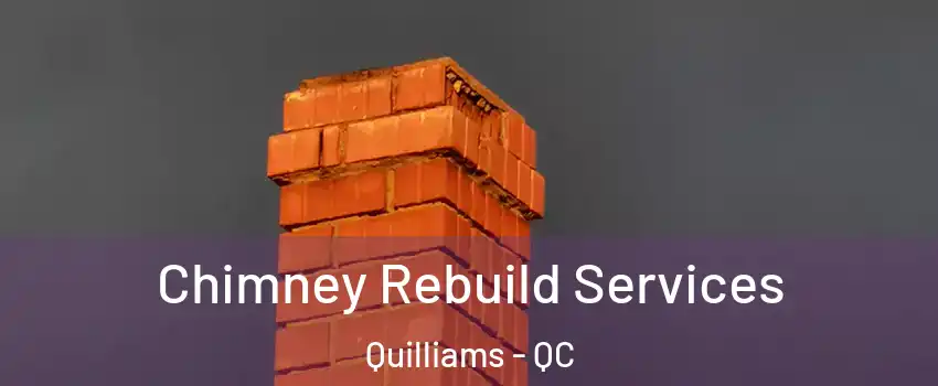  Chimney Rebuild Services Quilliams - QC