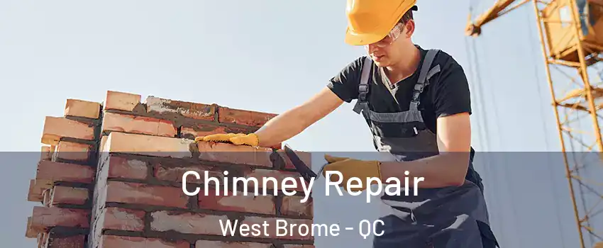  Chimney Repair West Brome - QC