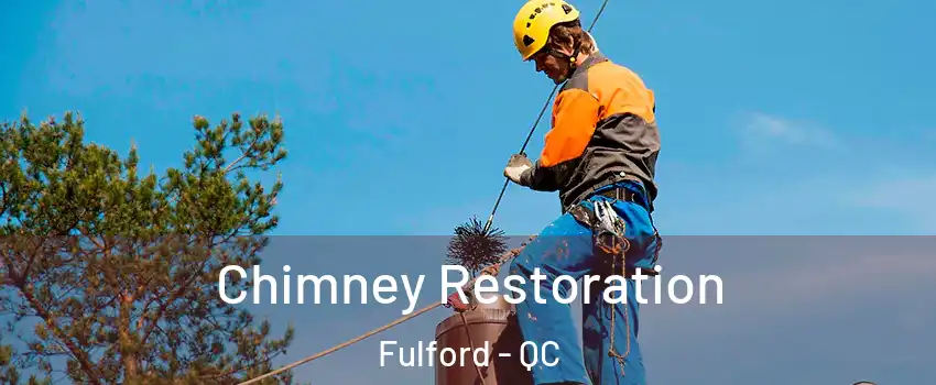  Chimney Restoration Fulford - QC