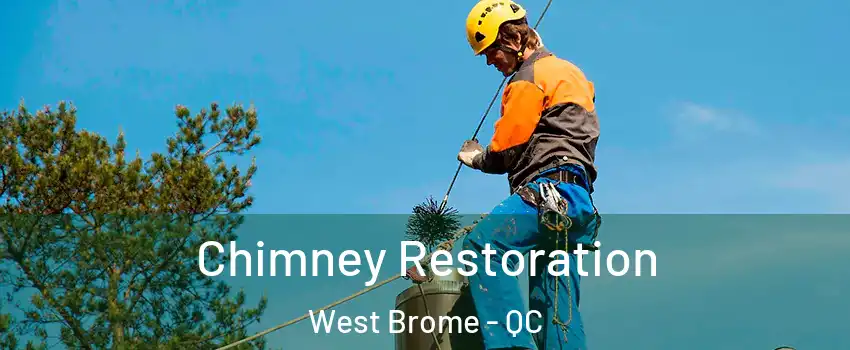  Chimney Restoration West Brome - QC
