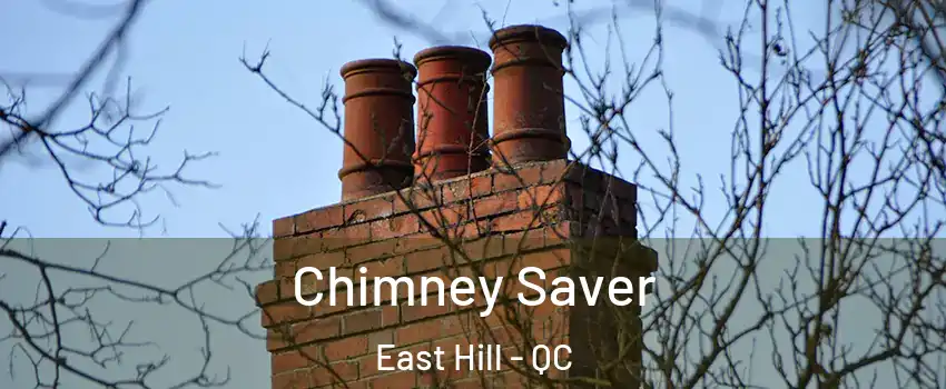  Chimney Saver East Hill - QC