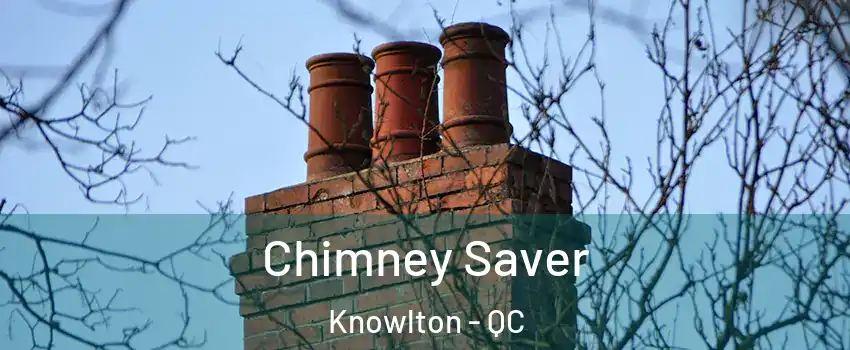  Chimney Saver Knowlton - QC