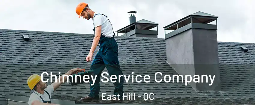  Chimney Service Company East Hill - QC