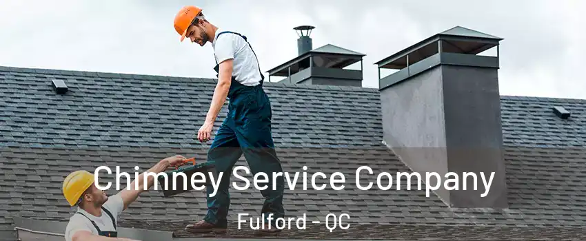  Chimney Service Company Fulford - QC
