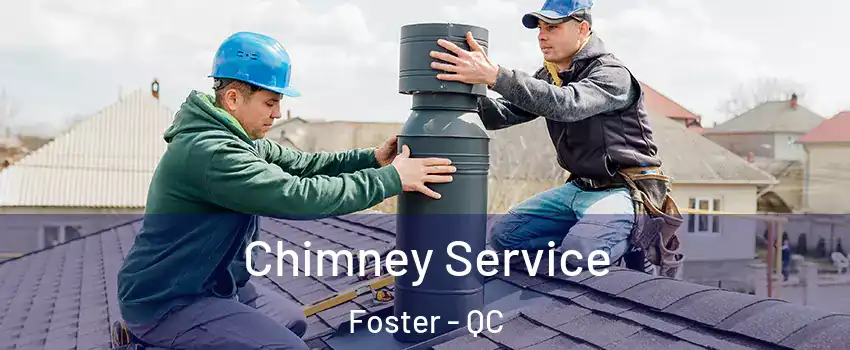  Chimney Service Foster - QC
