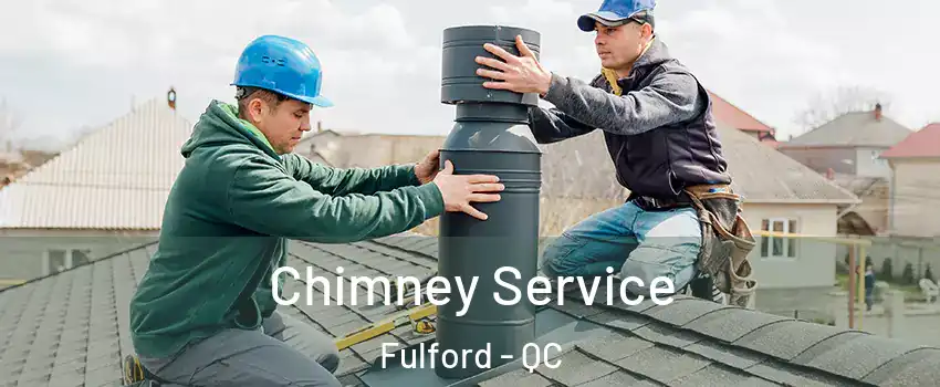  Chimney Service Fulford - QC