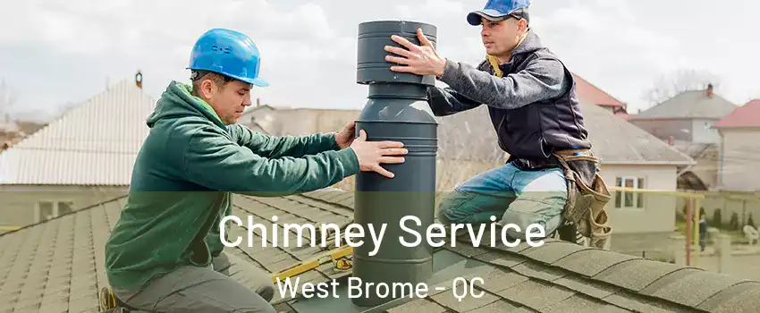  Chimney Service West Brome - QC
