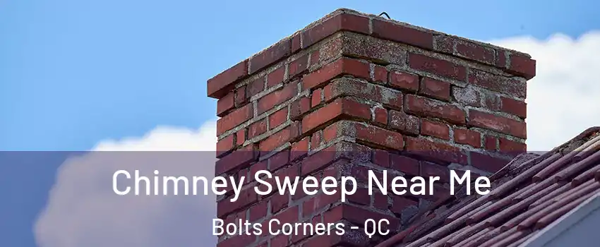  Chimney Sweep Near Me Bolts Corners - QC