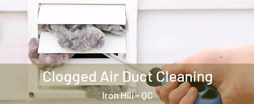  Clogged Air Duct Cleaning Iron Hill - QC