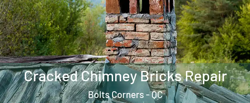  Cracked Chimney Bricks Repair Bolts Corners - QC