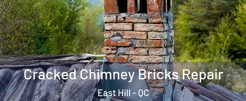  Cracked Chimney Bricks Repair East Hill - QC