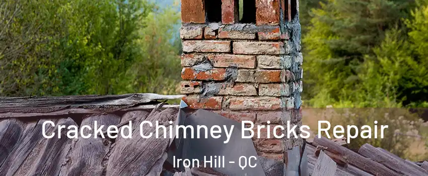  Cracked Chimney Bricks Repair Iron Hill - QC