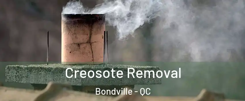  Creosote Removal Bondville - QC