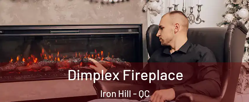  Dimplex Fireplace Iron Hill - QC