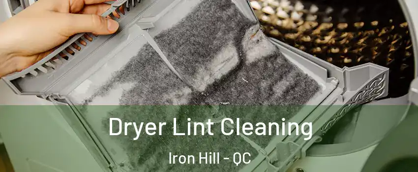  Dryer Lint Cleaning Iron Hill - QC