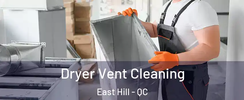  Dryer Vent Cleaning East Hill - QC