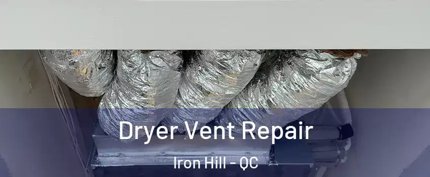  Dryer Vent Repair Iron Hill - QC