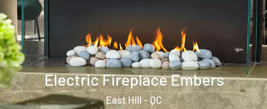  Electric Fireplace Embers East Hill - QC