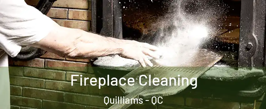  Fireplace Cleaning Quilliams - QC