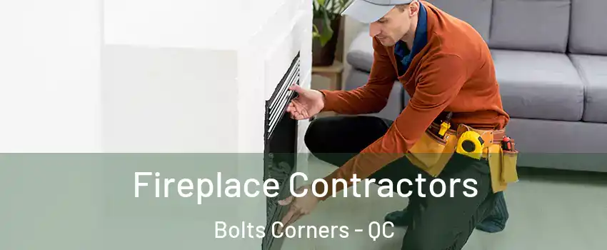  Fireplace Contractors Bolts Corners - QC