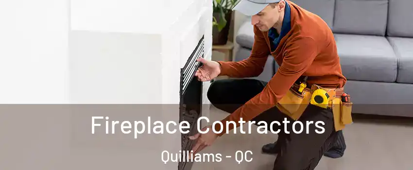  Fireplace Contractors Quilliams - QC