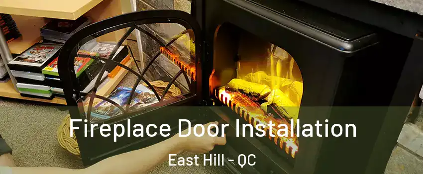 Fireplace Door Installation East Hill - QC