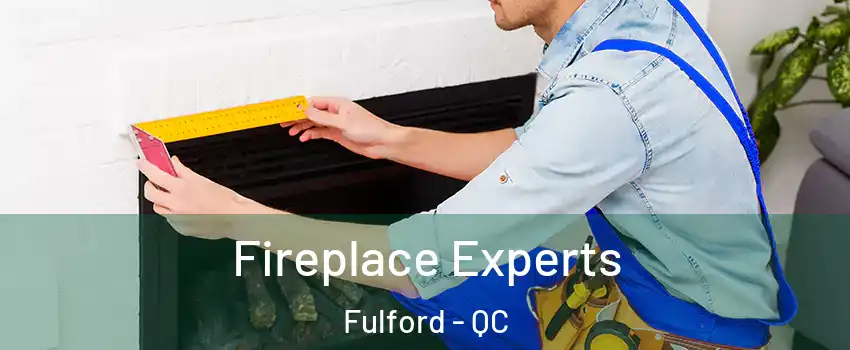  Fireplace Experts Fulford - QC