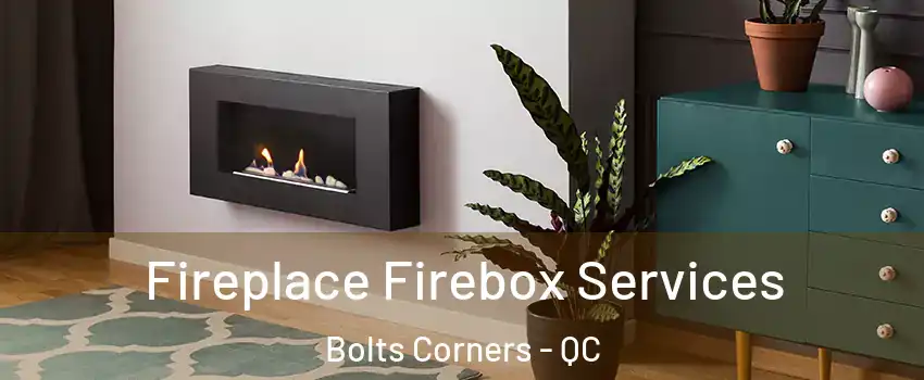  Fireplace Firebox Services Bolts Corners - QC