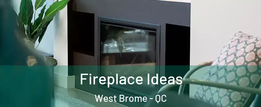  Fireplace Ideas West Brome - QC