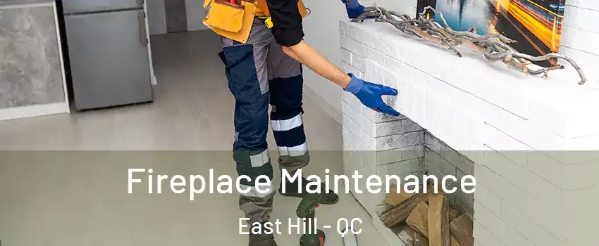  Fireplace Maintenance East Hill - QC