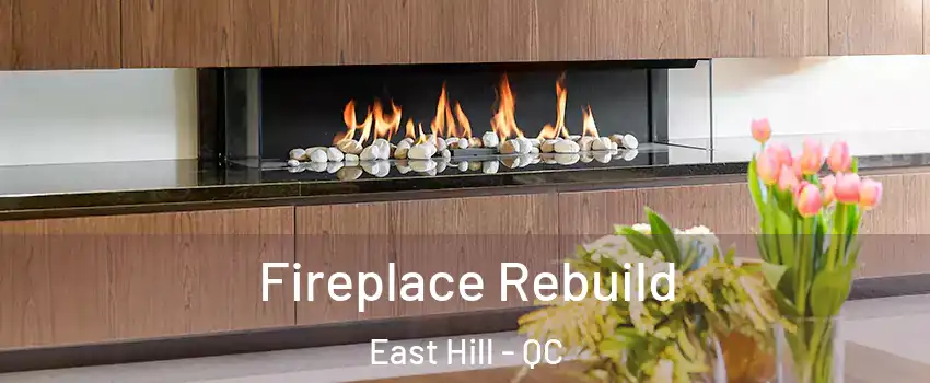  Fireplace Rebuild East Hill - QC