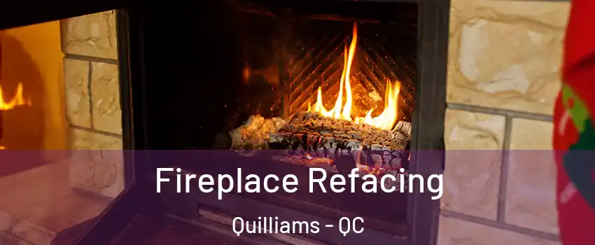  Fireplace Refacing Quilliams - QC