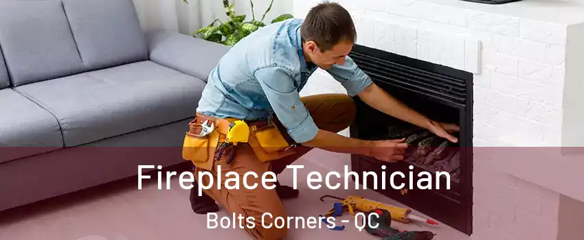 Fireplace Technician Bolts Corners - QC