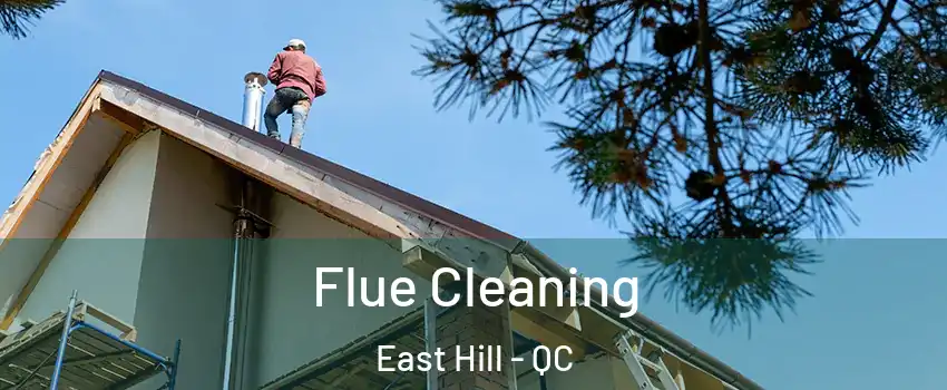  Flue Cleaning East Hill - QC