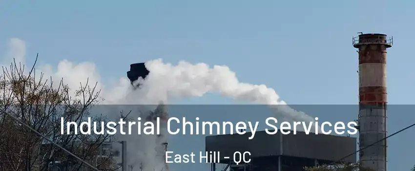  Industrial Chimney Services East Hill - QC