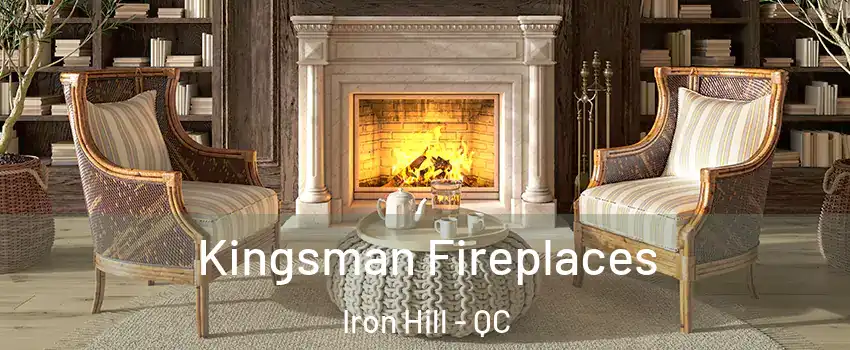  Kingsman Fireplaces Iron Hill - QC