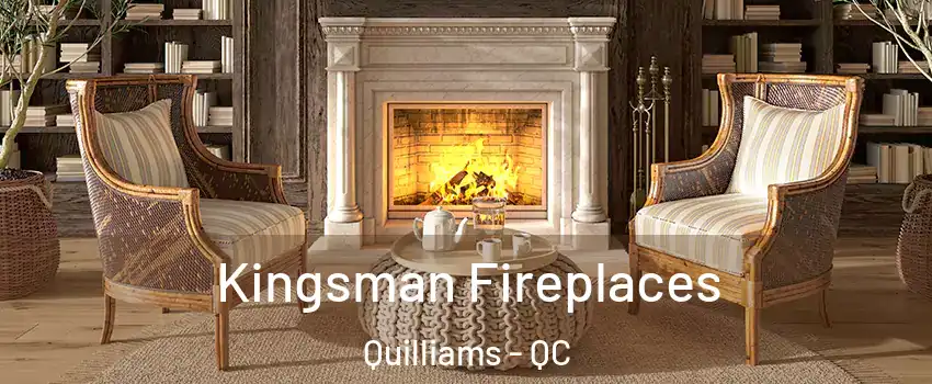  Kingsman Fireplaces Quilliams - QC