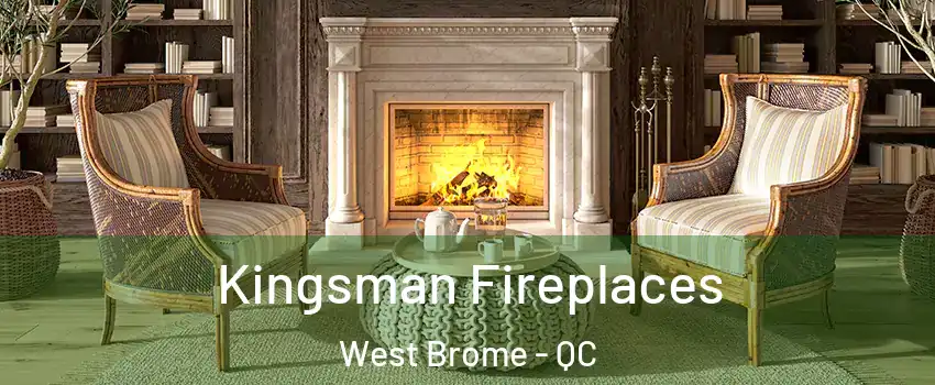  Kingsman Fireplaces West Brome - QC