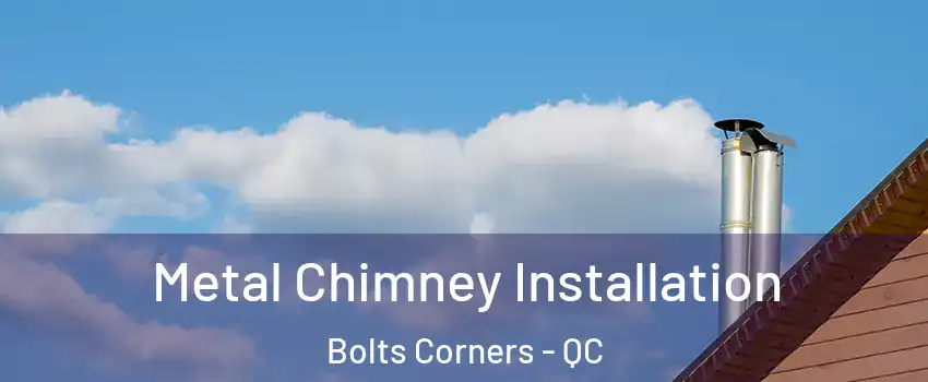  Metal Chimney Installation Bolts Corners - QC
