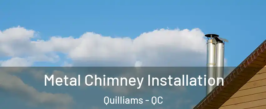  Metal Chimney Installation Quilliams - QC