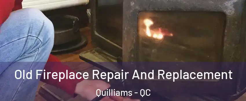  Old Fireplace Repair And Replacement Quilliams - QC
