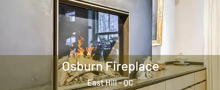  Osburn Fireplace East Hill - QC