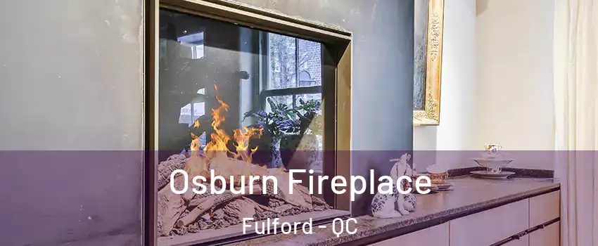  Osburn Fireplace Fulford - QC