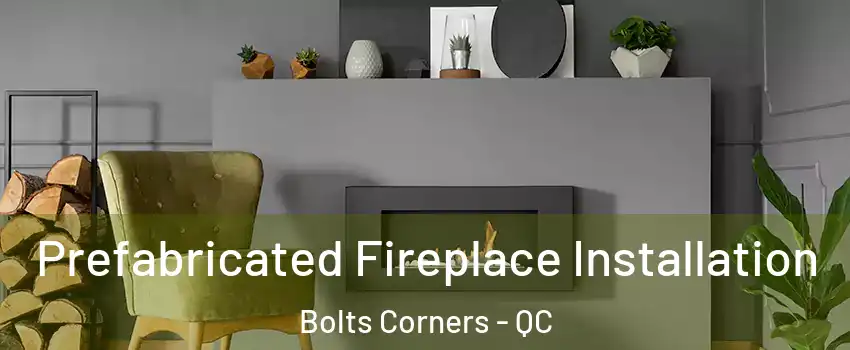  Prefabricated Fireplace Installation Bolts Corners - QC